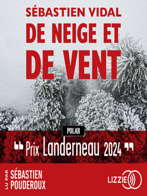 cover image of De neige et de vent--Prix Landerneau Polar 2024